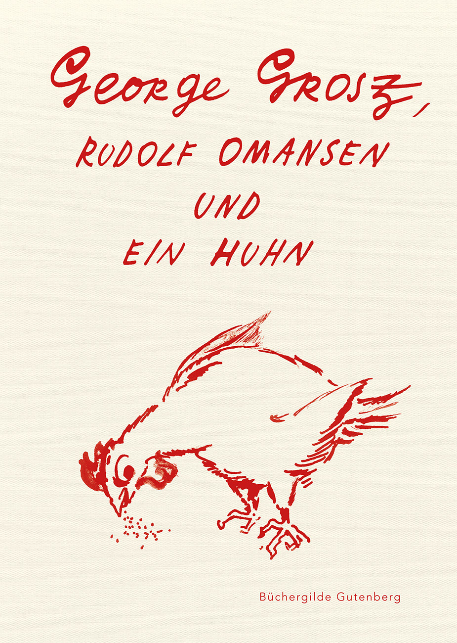 2019 George Grosz Rudolf Omansen und ein Huhn