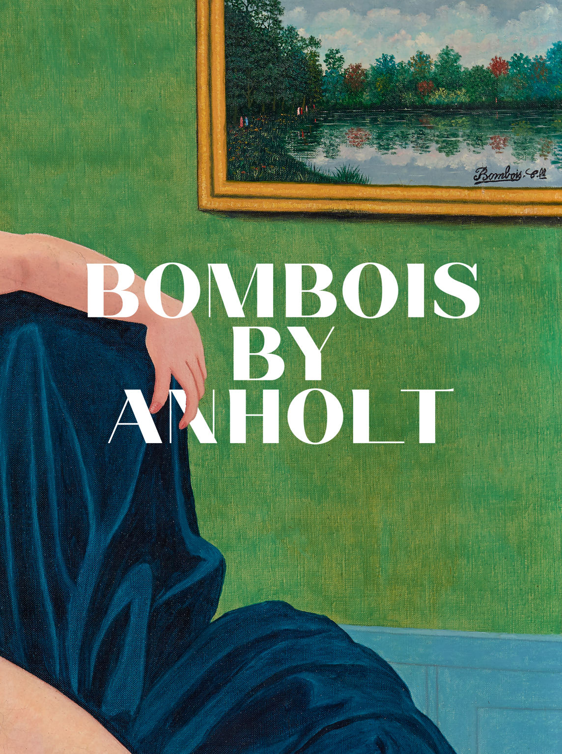 Bombois by Anholt Galerie Judin